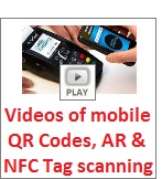 See video playlist of mobile QR codes, AR and NFC Tag scanning and uses